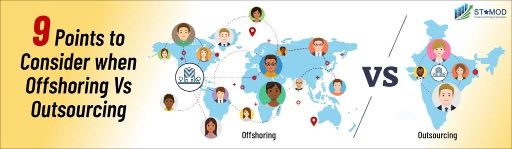offshoring Vs. Outsourcing