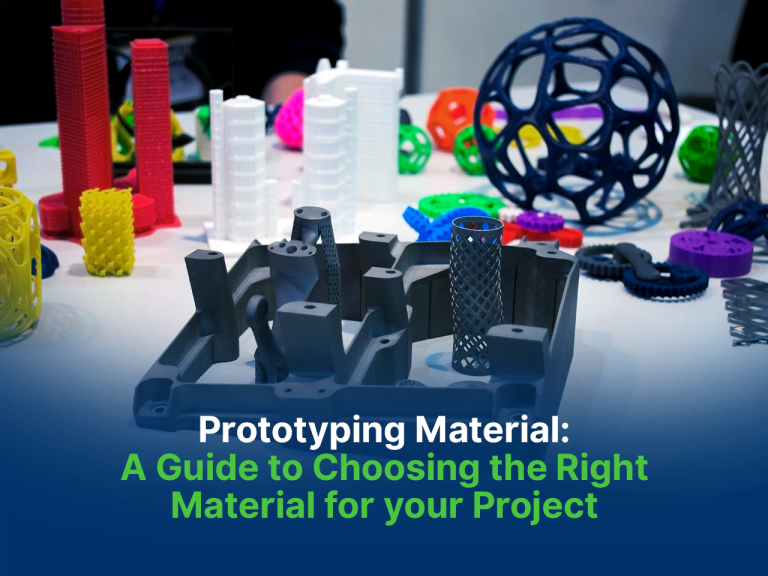 choosing the right prototyping material